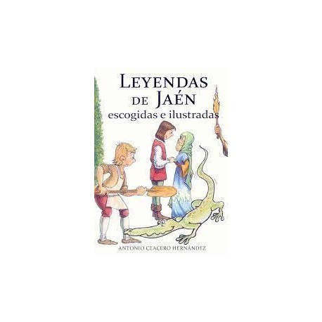 Leyendas de Jaén escogidas e ilustradas