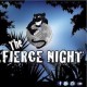 The Fierce Night